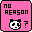 NO REASON 